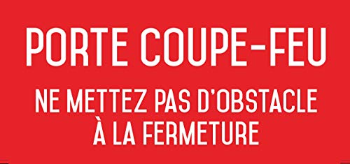 Porte coupe-feu ne mettez pas d'obstacle à la fermeture - Autocollant vinyl waterproof - L.200 x H.100 mm