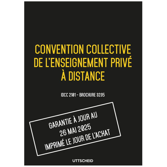Convention collective de l'enseignement privéà distance - Brochure 3235 IDCC 2101 + grille de Salaire - UTTSCHEID