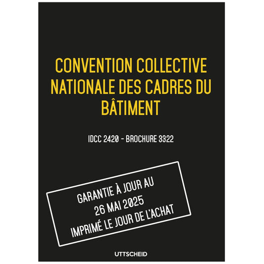 Convention collective nationale des cadres du bâtiment 13 janvier 2025 - Brochure 3322+ Grille de Salaire