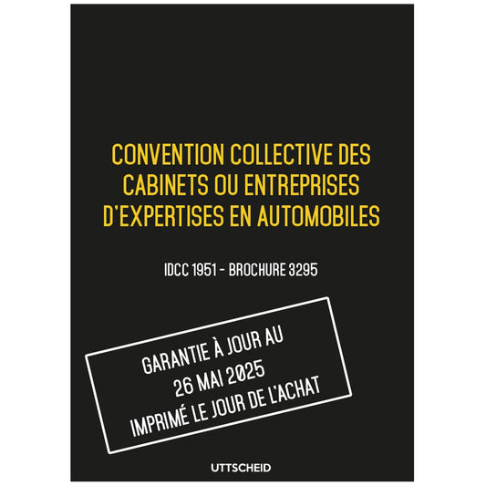 Convention collective des cabinets ou entreprises d'expertises en automobiles 26 mai 2025 - Brochure 3295 + grille de Salaire