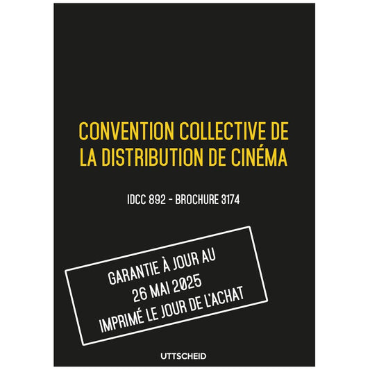 Convention collective de la distribution de cinéma - Brochure 3174 IDCC 892 + grille de Salaire - UTTSCHEID