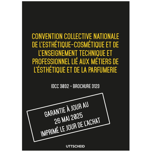 Convention collective de l'esthétique-cosmétique et de la parfumerie - Brochure 3123 IDCC 3032 + grille de Salaire - UTTSCHEID