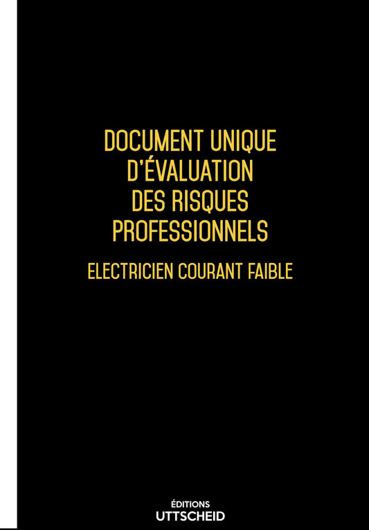Document Unique d'évaluation des risques professionnels métier (Pré-rempli) : Electricien courant faible - Version 2025