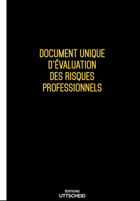 Document unique d'évaluation des risques professionnels PRE-REMPLI Version 2025 - UTTSCHEID