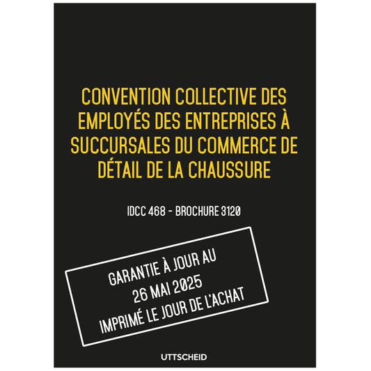 Convention collective du commerce succursaliste de la chaussure 26 mai 2025 + Grille de Salaire - UTTSCHEID