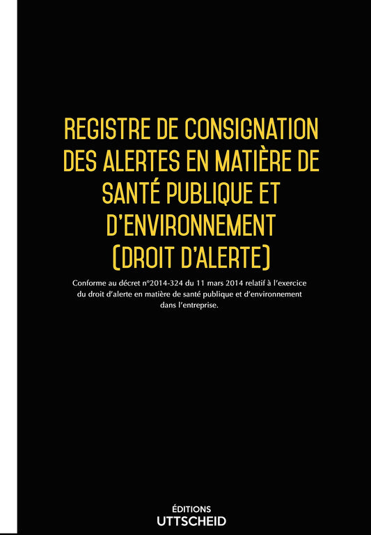 Registre de consignation des alertes en matière de santé publique et d'environnement (Droit d'alerte) - 2025 - UTTSCHEID
