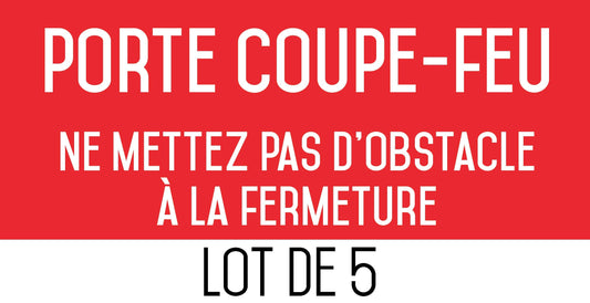 Autocollant vinyl - Porte coupe-feu ne mettez pas d'obstacle à la fermeture - L.200 x H.100 mm - 5