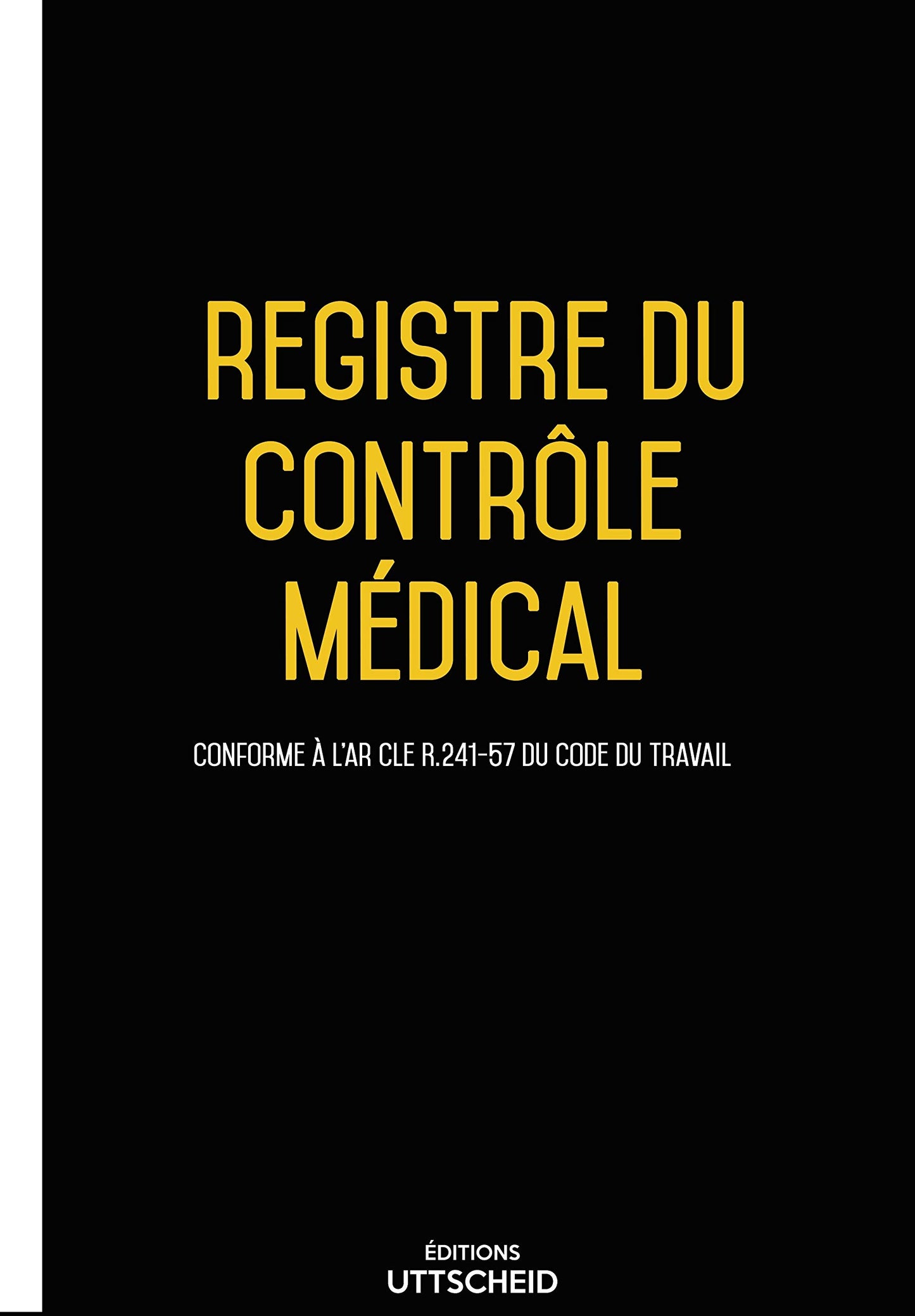 Registre du contrôle médical - 60 pages - 2025 - UTTSCHEID