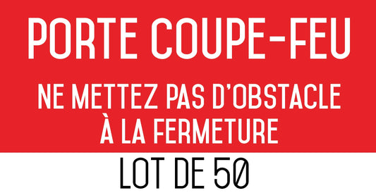 Autocollant vinyl - Porte coupe-feu ne mettez pas d'obstacle à la fermeture - L.200 x H.100 mm - 50