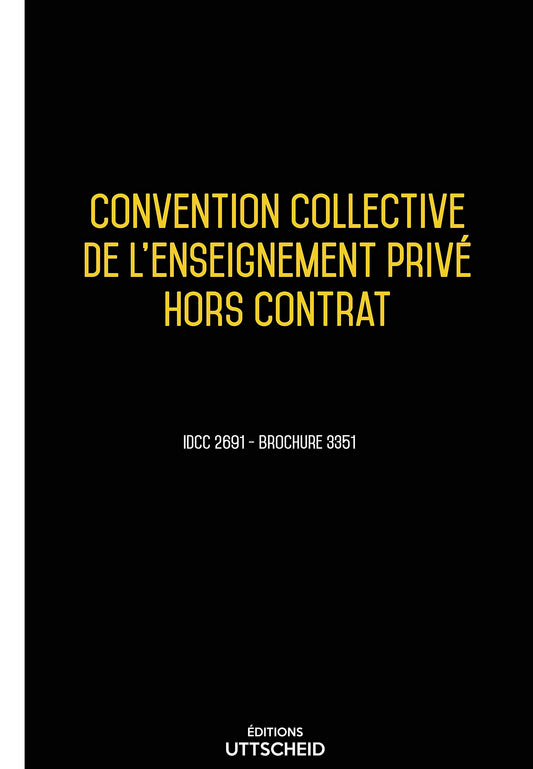 Convention Collective de l'Enseignement 26 mai 2025 - Brochure 3351 + grille de Salaire - UTTSCHEID