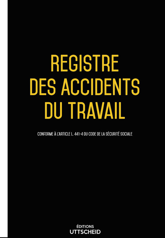Registre des accidents du travail de 90 pages - Version 2025 - UTTSCHEID