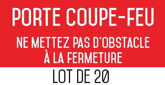 Autocollant vinyl - Porte coupe-feu ne mettez pas d'obstacle à la fermeture - L.200 x H.100 mm - 20