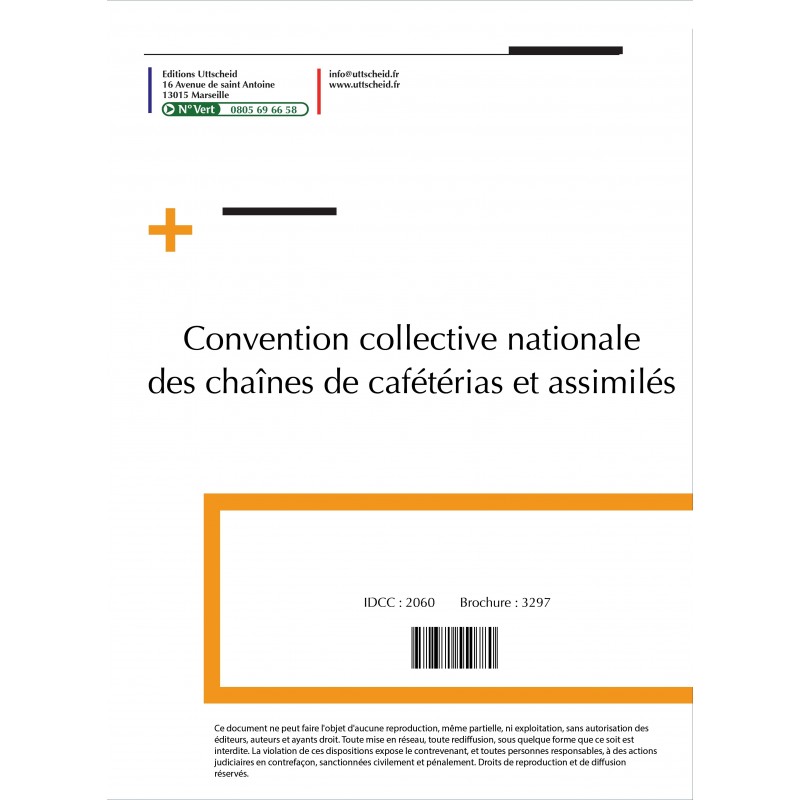 Convention collective nationale des chaînes de cafétérias et assimilés 2015 + Grille de Salaire Convention collective nationale des chaînes de cafétérias et assimilés 2015 + Grille de Salaire