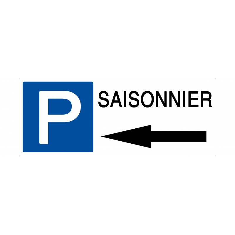 Panneau parking saisonnier flèche gauche - Support PVC 2mm