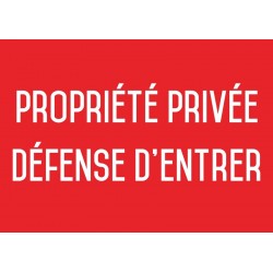 Autocollant vinyl - Propriété privée, défense d'entrer - L.297 x H.200 mm