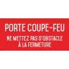 Porte coupe-feu ne mettez pas d'obstacle à la fermeture - L.200 x H.100 mm