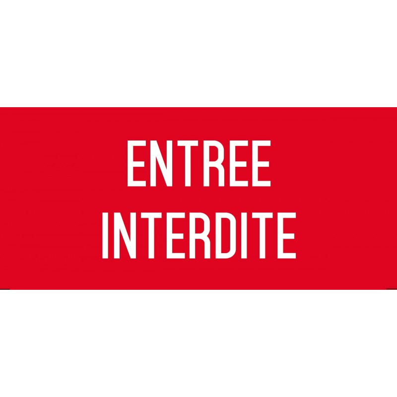 Autocollant vinyl - Entrée interdite - L.200 x H.100 mm