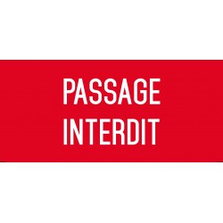 Autocollant vinyl - Passage interdit - L.200 x H.100 mm