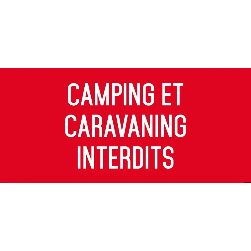 Autocollant vinyl - Camping et caravaning interdits - L.200 x H.100 mm