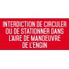 Autocollant vinyl - interdiction interdit de circuler ou de stationner dans l'aire de manoeuvre de l'engin - L.200 x