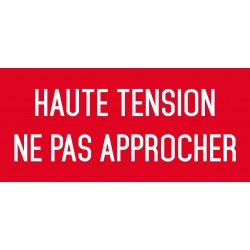 Autocollant vinyl - Haute tension ne pas approcher - L.200 x H.100 mm