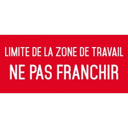 Autocollant vinyl - Limite de la zone de travail ne pas franchir - L.200 x H.100 m