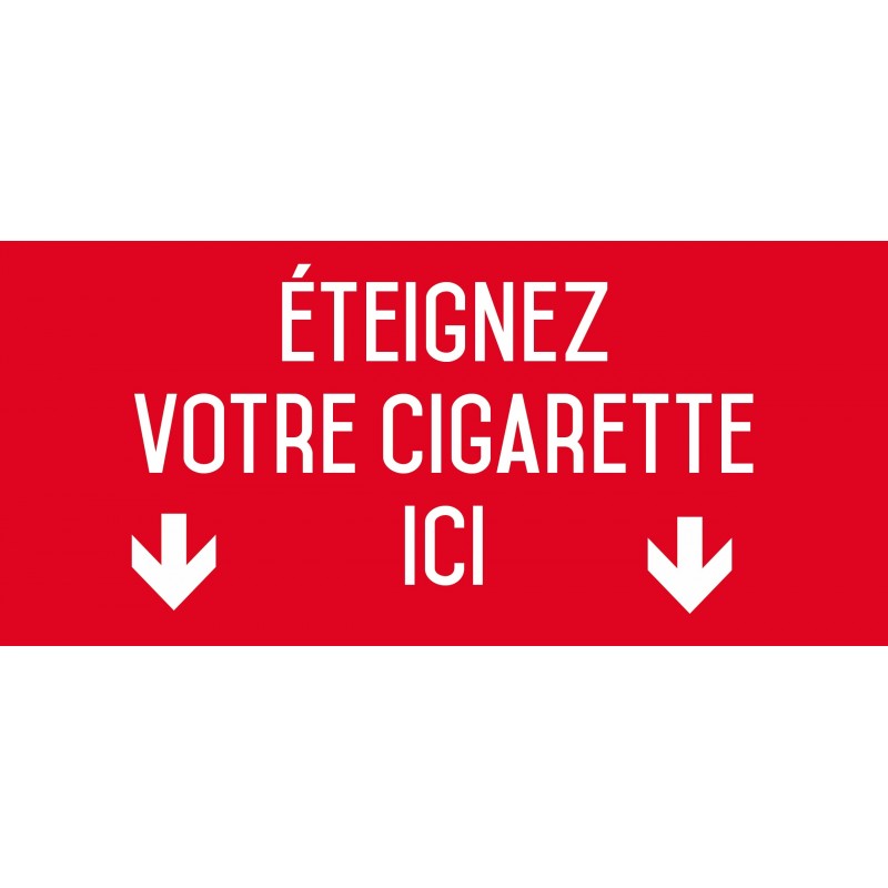 Eteignez votre cigarette ici - Autocollant vinyl waterproof - L.200 x H.100 mm