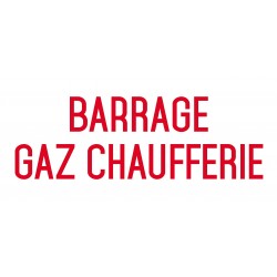 Autocollant vinyl - Barrage gaz chaufferie - L.200 x H.100 mm