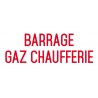 Autocollant vinyl waterproof Barrage gaz chaufferie