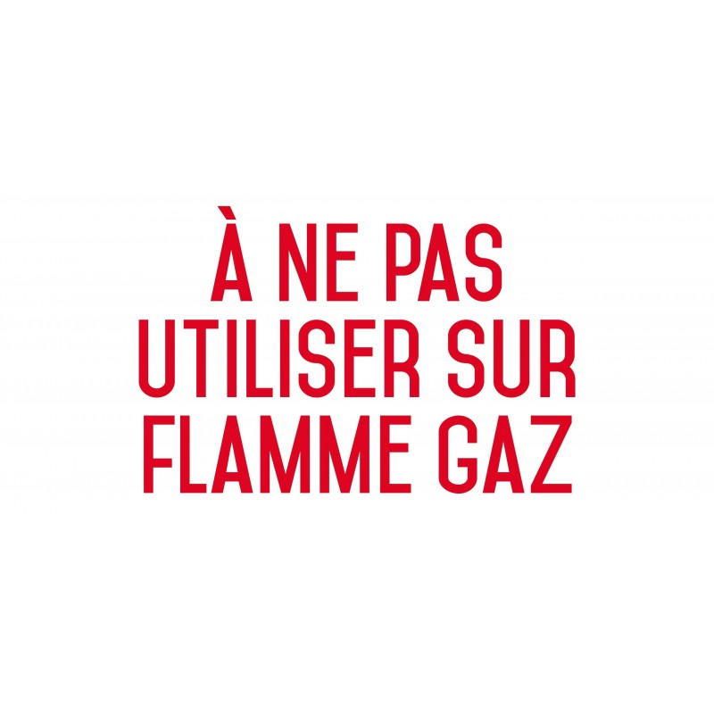 A ne pas utiliser sur flamme gaz - Autocollant vinyl waterproof - L.200 x H.100 mm A ne pas utiliser sur flamme gaz - Autocollant vinyl waterproof - L.200 x H.100 mm