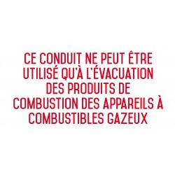 Autocollant vinyl - Ce conduit ne peut être utilisé qu'à l'évacuation des produits de combustion - L.200 x H.100 mm