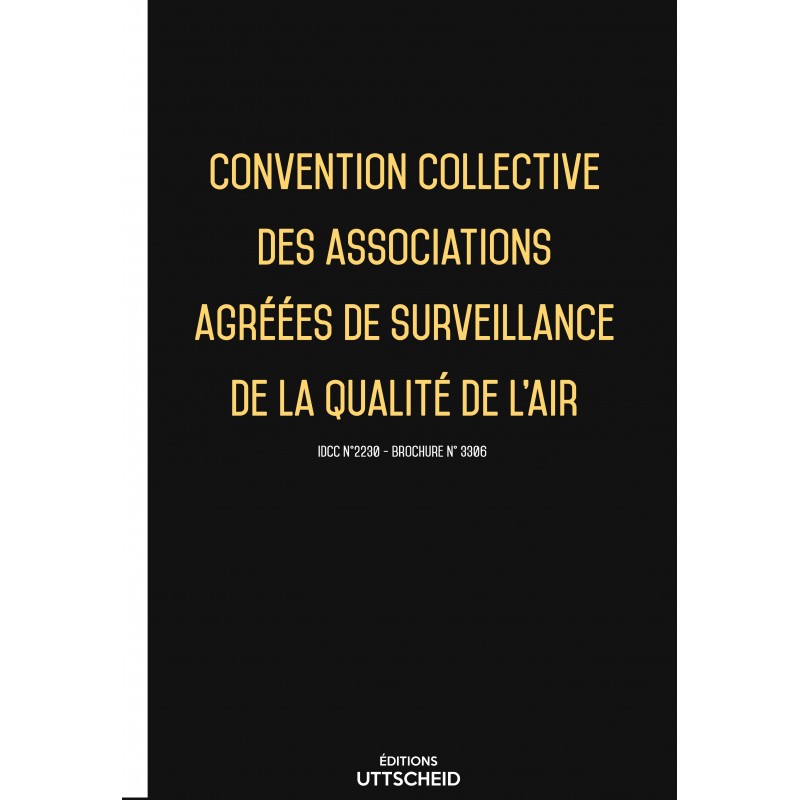 Convention collective des associations agréées de surveillance de la qualité de l'air FEVRIER 2017 + Grille de Salaire
