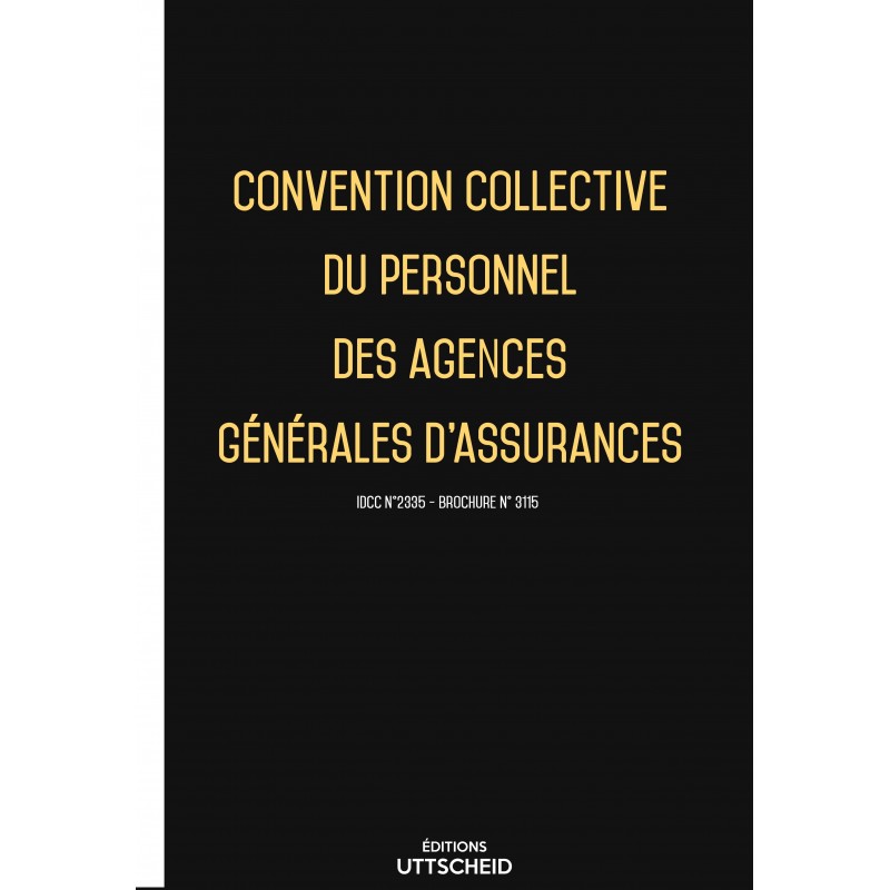 Convention collective du personnel des agences générales d'assurances FEVRIER 2017 + Grille de Salaire Convention collective du personnel des agences générales d'assurances FEVRIER 2017 + Grille de Salaire