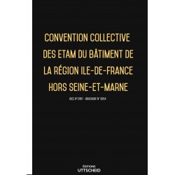 Convention collective des ETAM du bâtiment de la région Ile-de-France hors Seine-et-Marne 