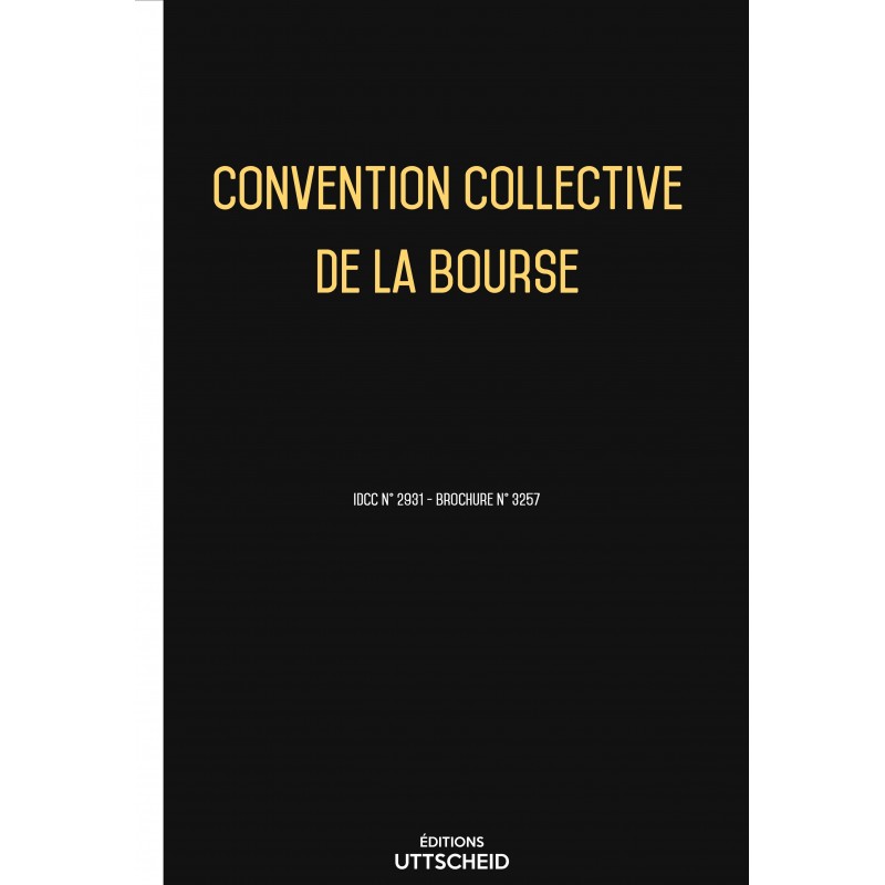 Convention collective de la bourse FEVRIER 2017 + Grille de Salaire Convention collective de la bourse FEVRIER 2017 + Grille de Salaire
