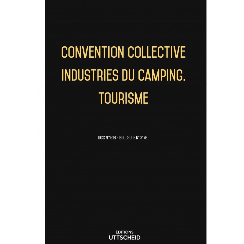 Convention collective Industries du camping, Tourisme FEVRIER 2017 + Grille de Salaire