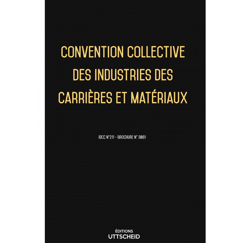 . Convention collective des industries des carrières et matériaux