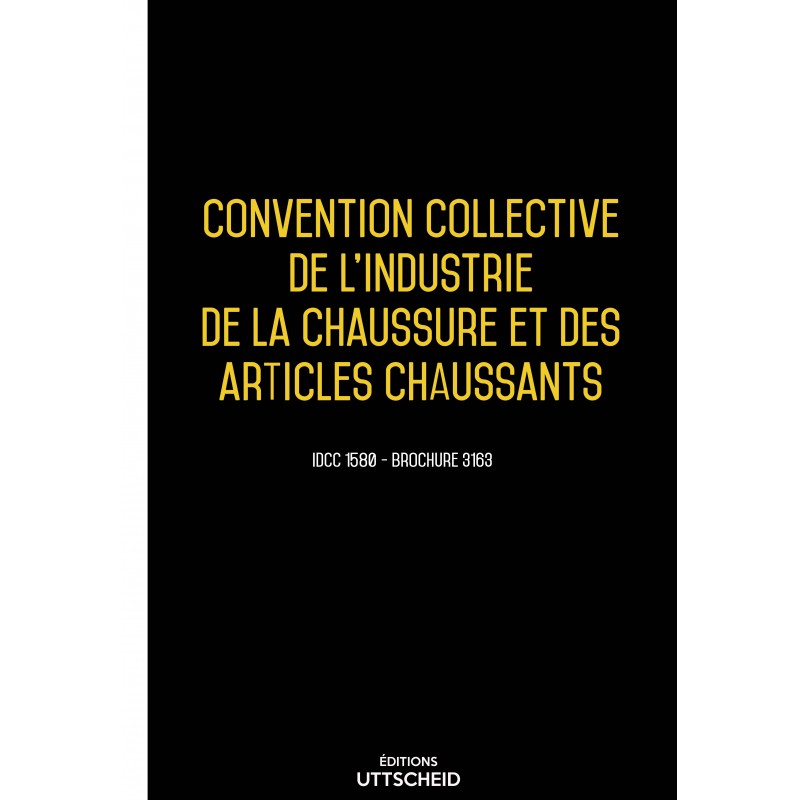 Convention collective du commerce succursaliste de la chaussure AVRIL 2017 + Grille de Salaire Convention collective du commerce succursaliste de la chaussure AVRIL 2017 + Grille de Salaire