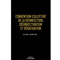 Convention collective de la désinfection, désinsectisation et dératisation - 14/108/2022 dernière mise à jour.
