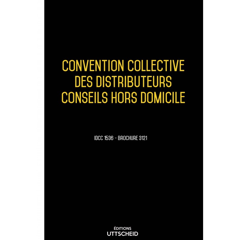 Convention collective des distributeurs conseils hors domicile AVRIL 2017 + Grille de Salaire