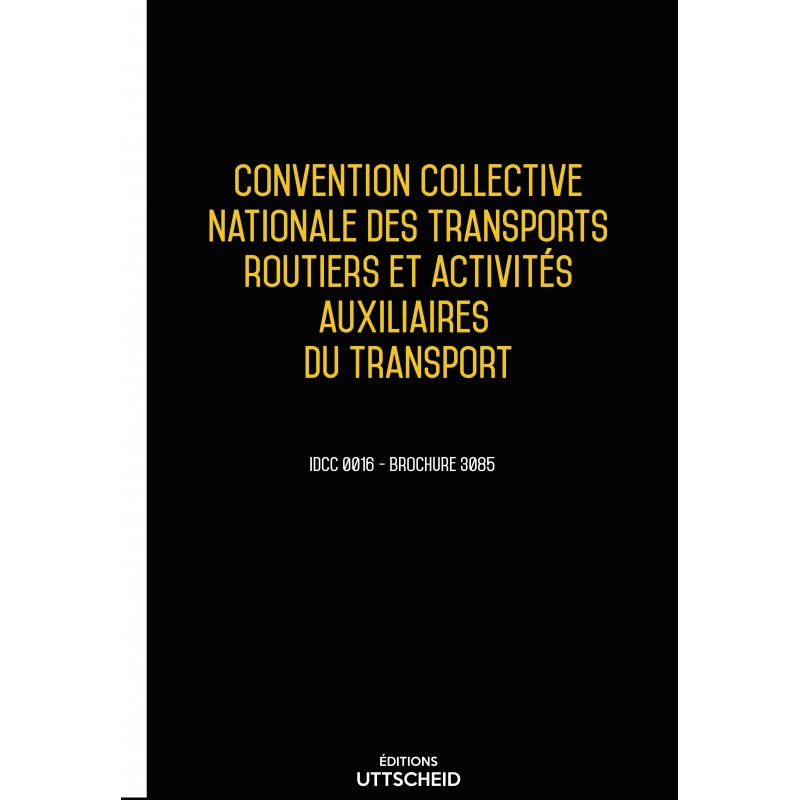 Convention collective nationale Transports routiers 2017 + Grille de Salaire