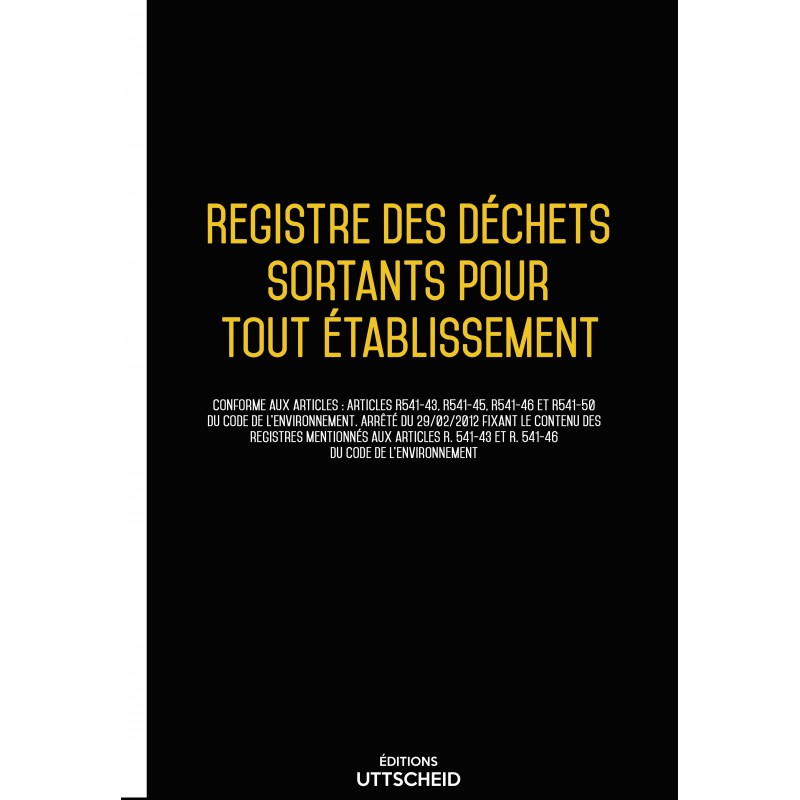 Registre des déchets sortants pour tout établissements Registre des déchets sortants pour tout établissements