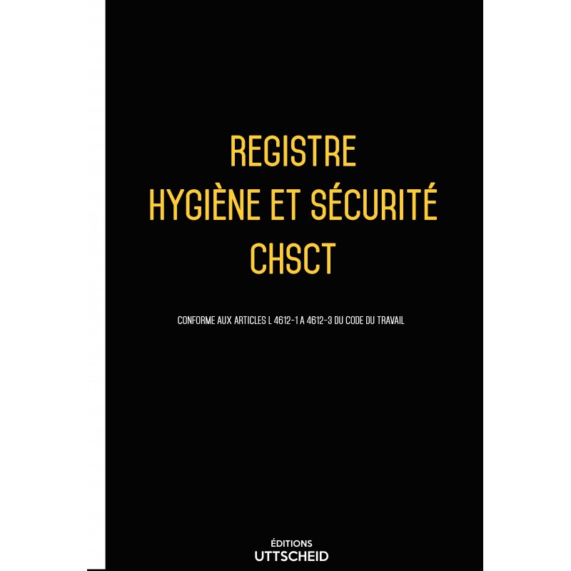 Registre hygiène et sécurité CHSCT