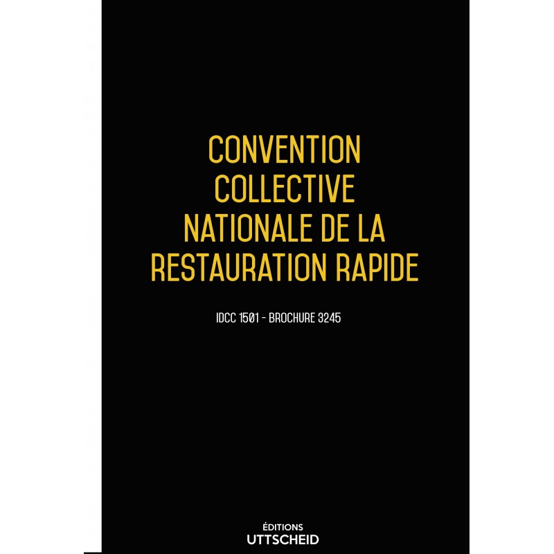 Convention collective nationale de la restauration rapide + Grille de Salaire