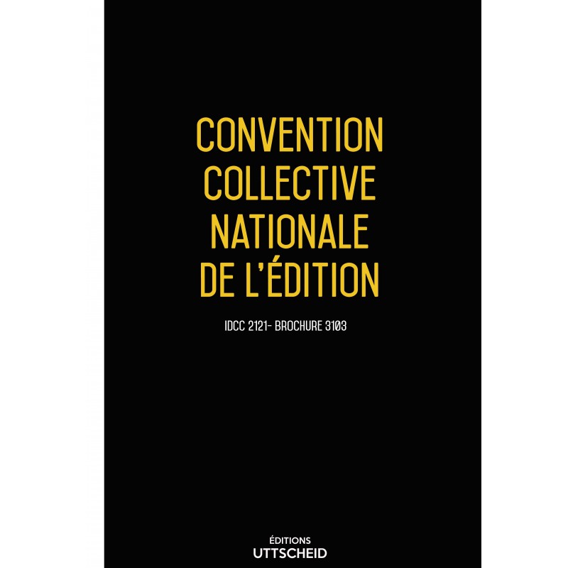 Convention collective nationale de l'édition + Grille de Salaire - 