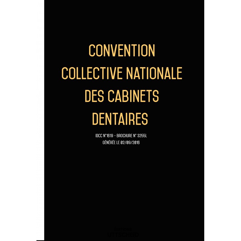 Convention collective nationale Cabinet dentaire + Grille de salaire Convention collective nationale Cabinet dentaire + Grille de salaire