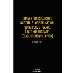 Convention Collective Nationale Hospitalisation et Grille de Salaire - 25/09/2023 dernière mise à jour