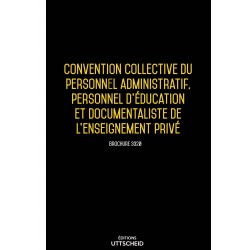 Convention collective du personnel administratif, personnel d'éducation de l'enseignement privé AVRIL 2017 + Grille de Salaire