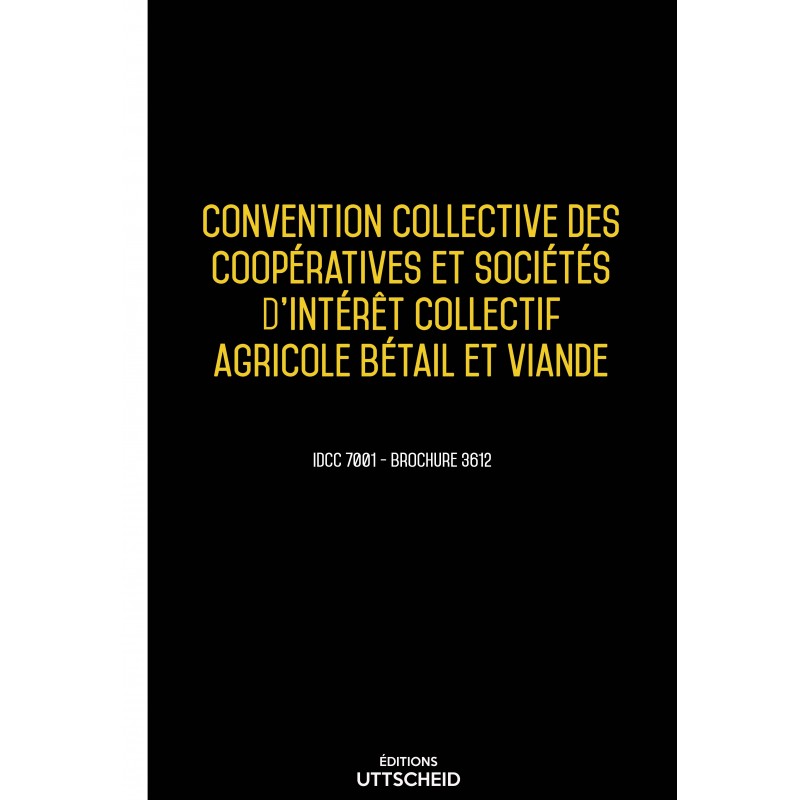 Convention collective des coopératives et sociétés d'intérêt collectif agricole bétail et viande AVRIL 2017 + Grille de Salaire