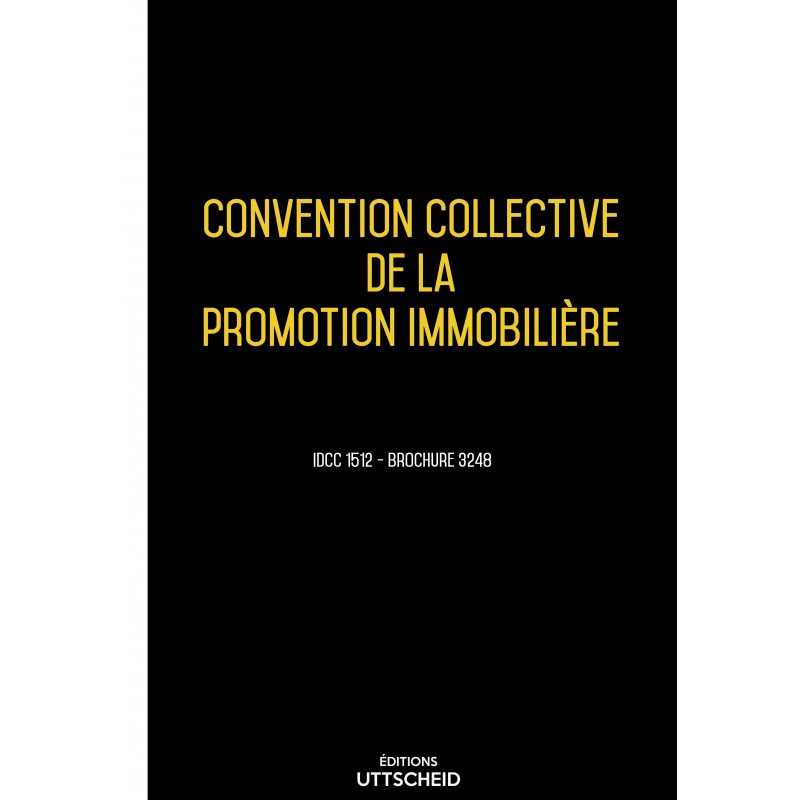 Convention collective de la promotion immobilière AVRIL 2017 + Grille de Salaire Convention collective de la promotion immobilière AVRIL 2017 + Grille de Salaire
